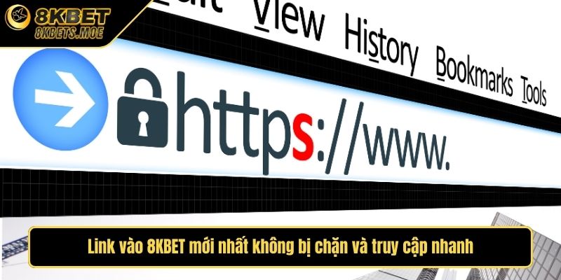 Link vào 8KBET mới nhất không bị chặn và truy cập nhanh
